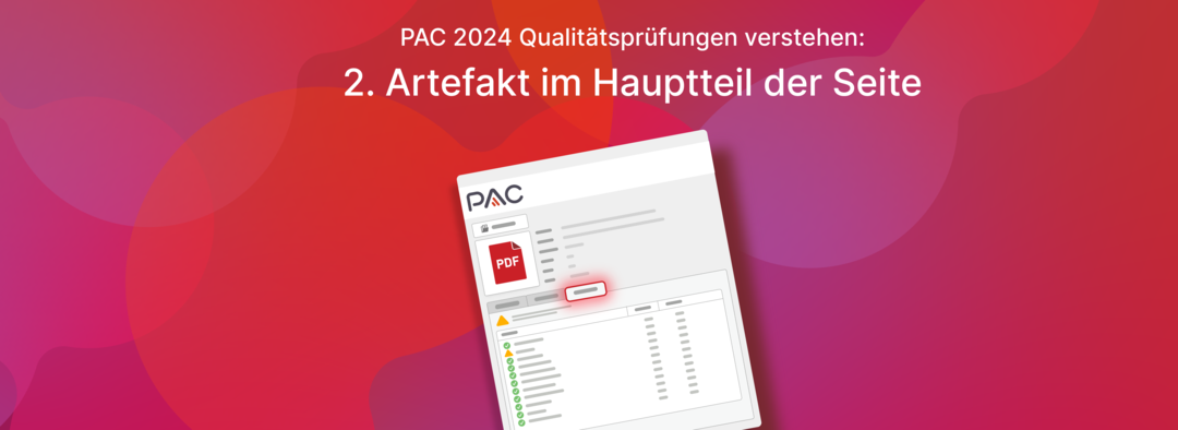 Benutzeroberfläche von PAC 2024. Text: PAC 2024 Qualitätsprüfungen verstehen. 2. Artefakt im Hauptteil der Seite.