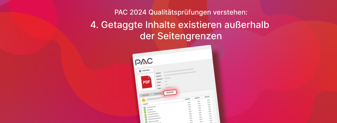 Benutzeroberfläche von PAC 2024. Text: PAC 2024 Qualitätsprüfungen verstehen. 3. Getaggter Text besteht nur aus Weißraum.