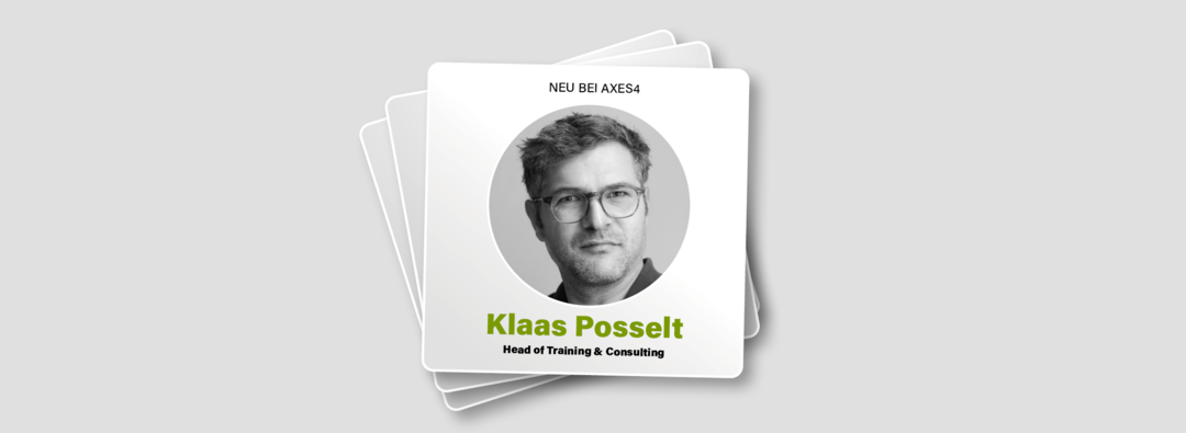 Text: Neu bei axes4. Klaas Posselt. Head of Training & Consulting. Foto: Klaas Posselt